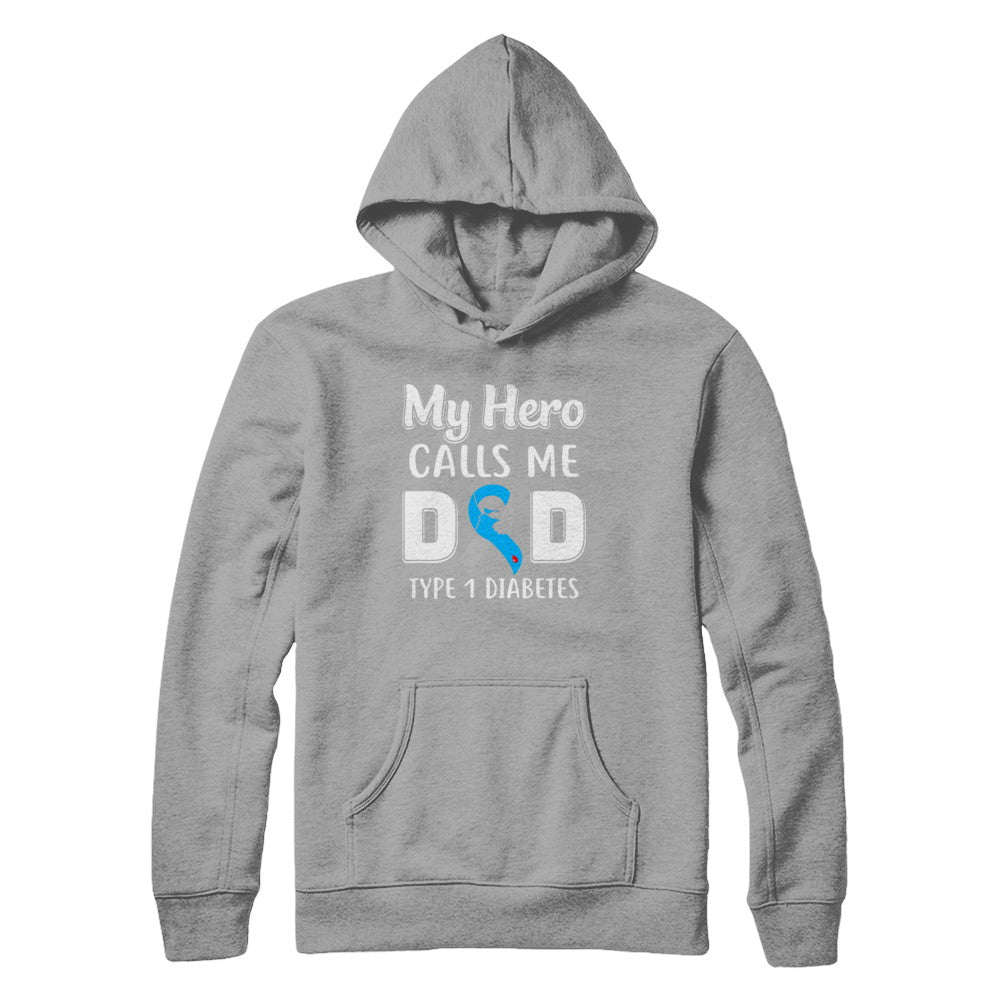 Son Daughter My Hero Calls Me Dad T1D Type1 Diabetes T-Shirt & Hoodie | Teecentury.com