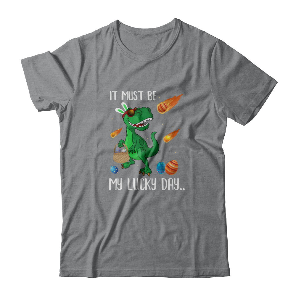 Funny Easter Bunny Dinosaur It Must Be My Lucky Day T-Shirt & Tank Top | Teecentury.com