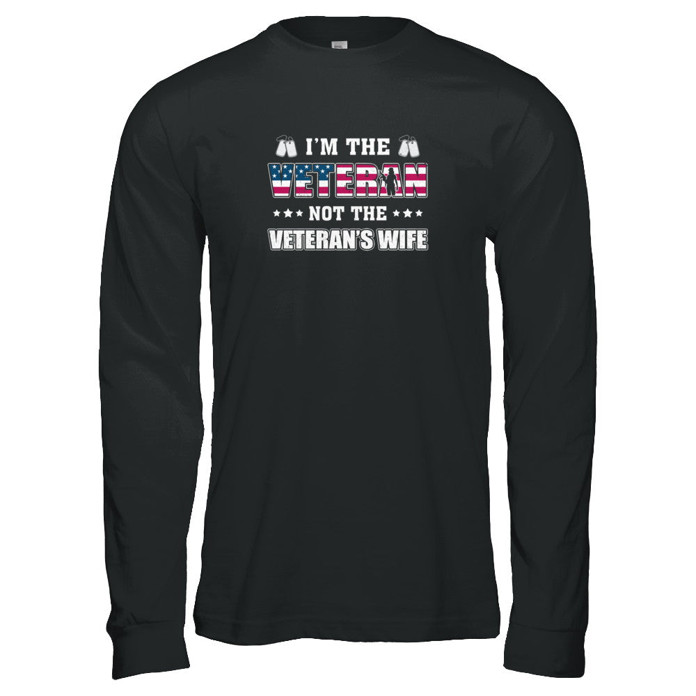 I'm The Veteran Not The Veteran's Wife T-Shirt & Tank Top | Teecentury.com