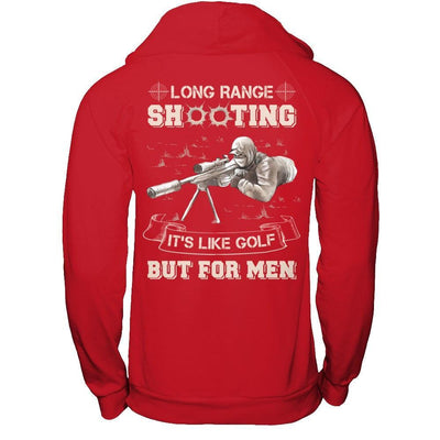 Long Range Shooting It's Like Golf But For Men T-Shirt & Hoodie | Teecentury.com