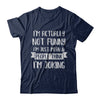 I'm Actually Not Funny I'm Just Mean People Think I'm Joking T-Shirt & Hoodie | Teecentury.com