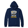 My Favorite Soccer Player Calls Me Papa Soccer T-Shirt & Hoodie | Teecentury.com