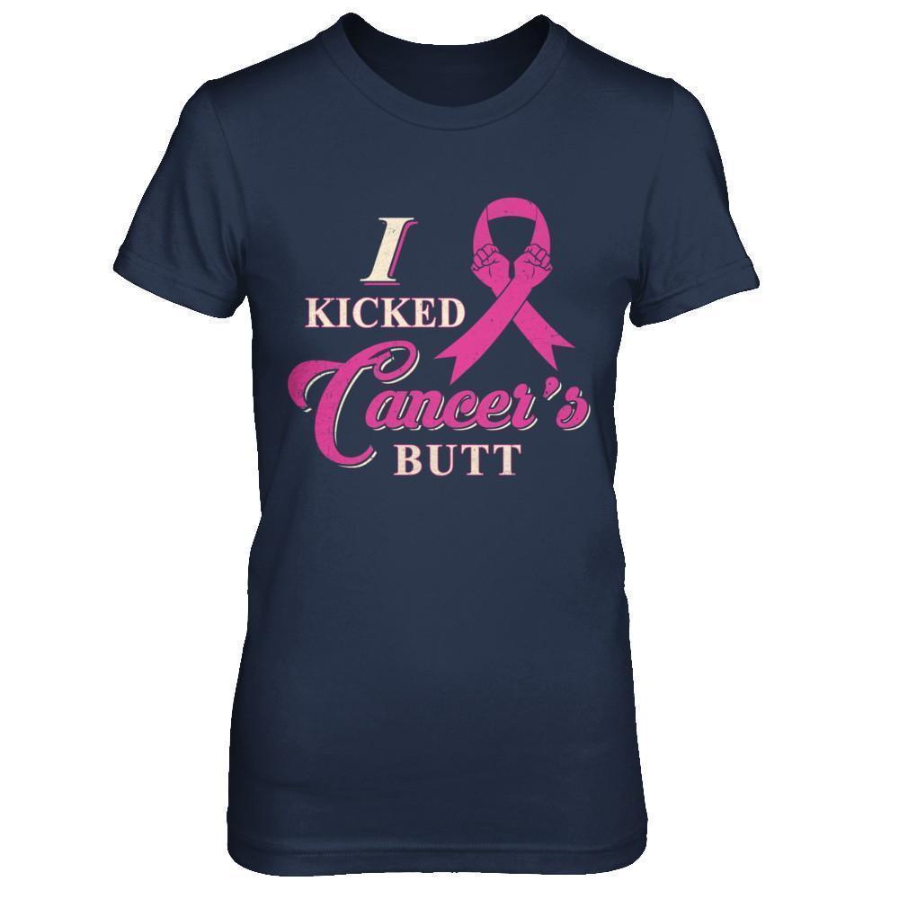 I Kicked Cancer's Butt Breast Cancer Survivor T-Shirt & Sweatshirt | Teecentury.com