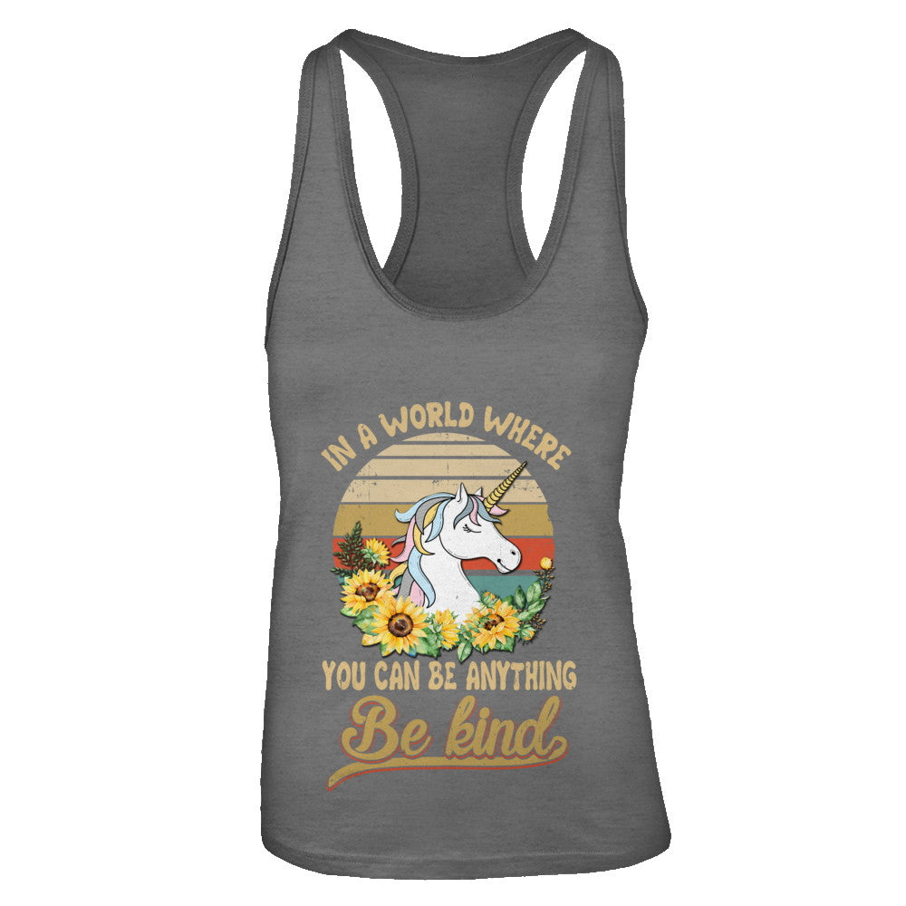 In A World Where You Can Be Anything Be Kind Unicorn Sunflow T-Shirt & Tank Top | Teecentury.com
