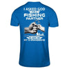 I Asked God For A Fishing Partner He Sent Me My Three Grandsons T-Shirt & Hoodie | Teecentury.com
