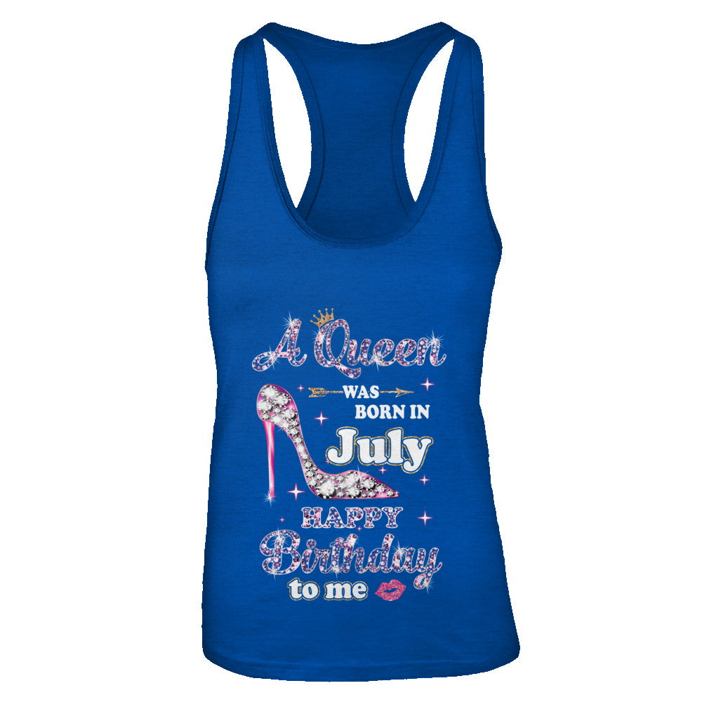 A Queen Was Born In July Happy Birthday To Me Gift T-Shirt & Tank Top | Teecentury.com