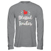 Blessed Teacher Gift T-Shirt & Hoodie | Teecentury.com