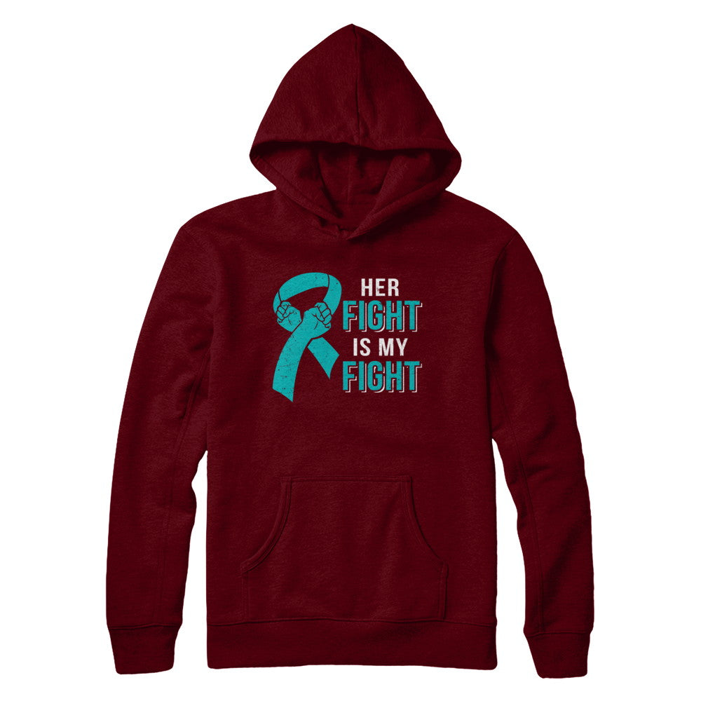 Her Fight Is My Fight Teal Ovarian Cancer Awareness T-Shirt & Hoodie | Teecentury.com