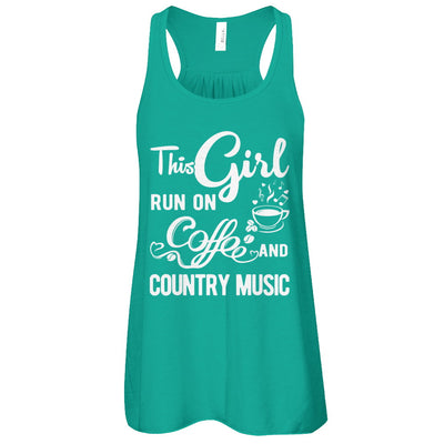 Funny This Girl Runs On Coffee And Country Music T-Shirt & Tank Top | Teecentury.com