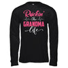 Rockin' The Grandma Life T-Shirt & Hoodie | Teecentury.com