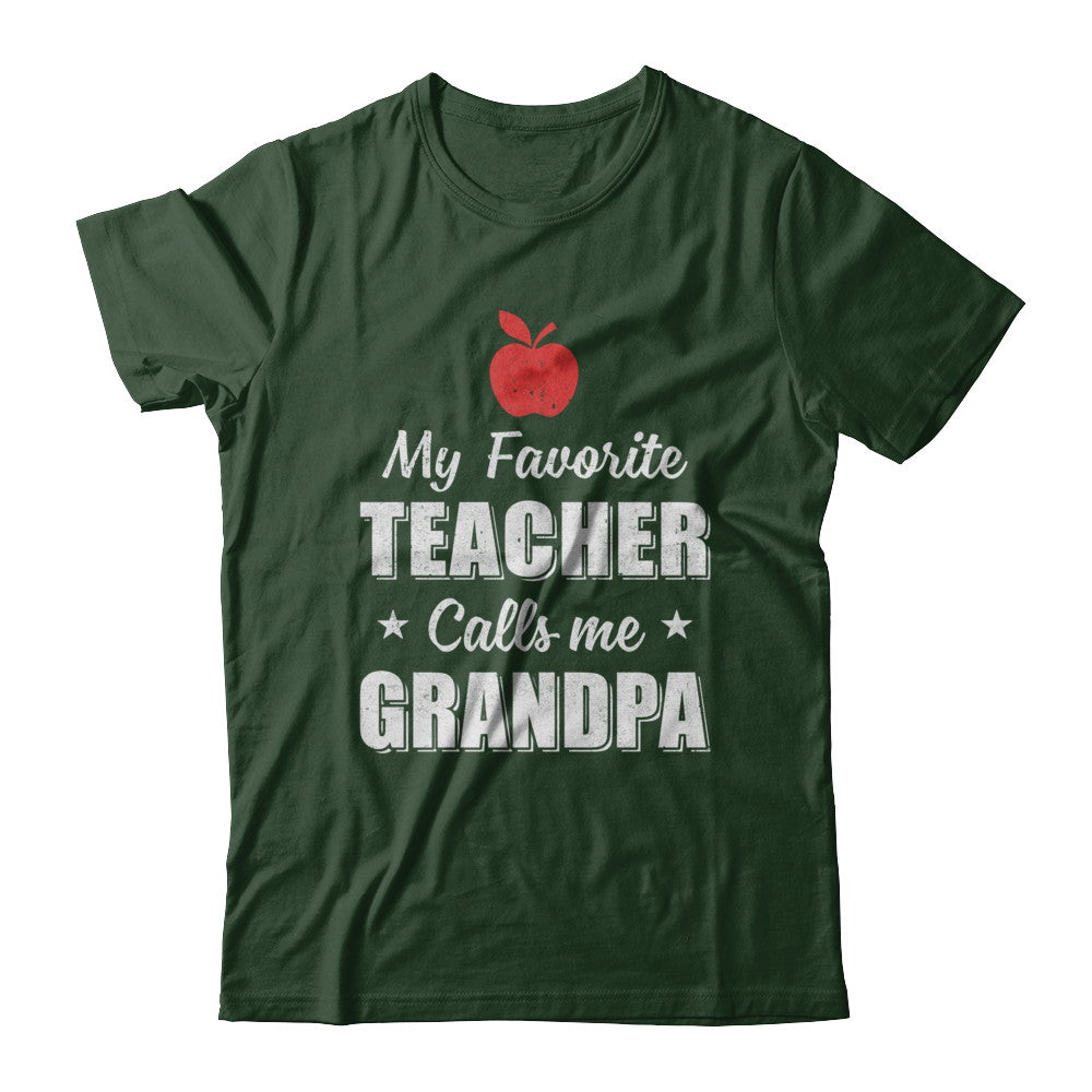 My Favorite Teacher Calls Me Grandpa Fathers Day T-Shirt & Hoodie | Teecentury.com