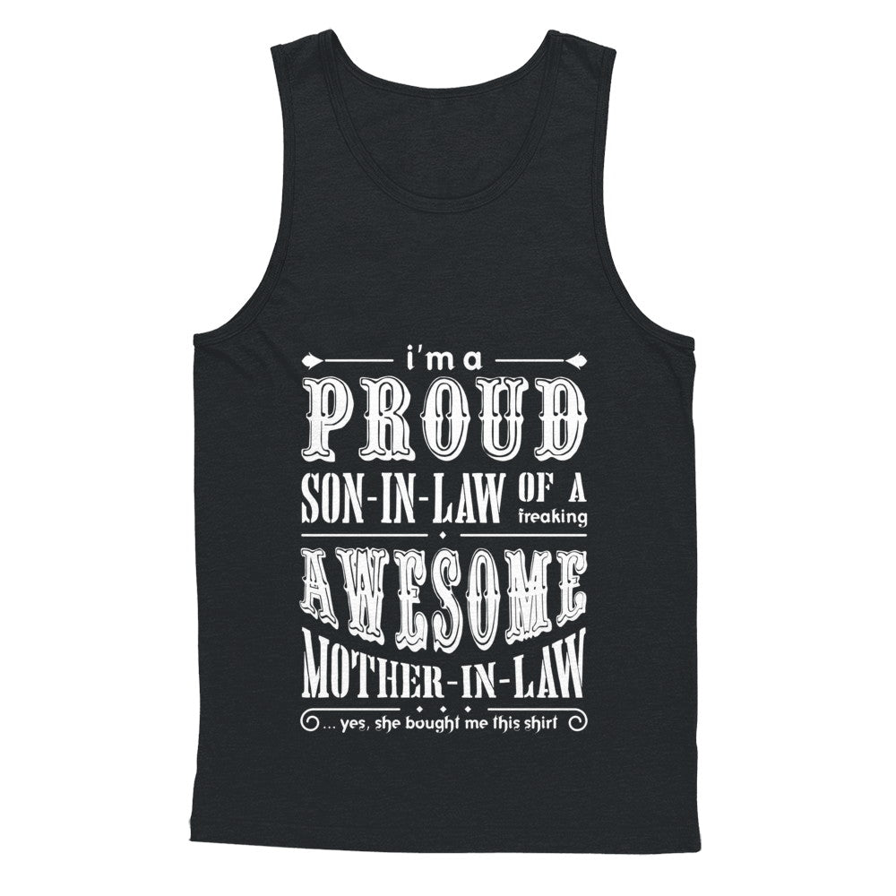I'm A Proud Son In Law Of A Freaking Awesome Mother In Law T-Shirt & Hoodie | Teecentury.com