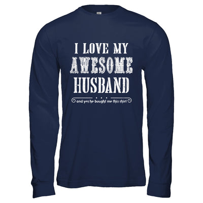 I Love My Husband Funny Wife Gift For Her From Husband T-Shirt & Hoodie | Teecentury.com