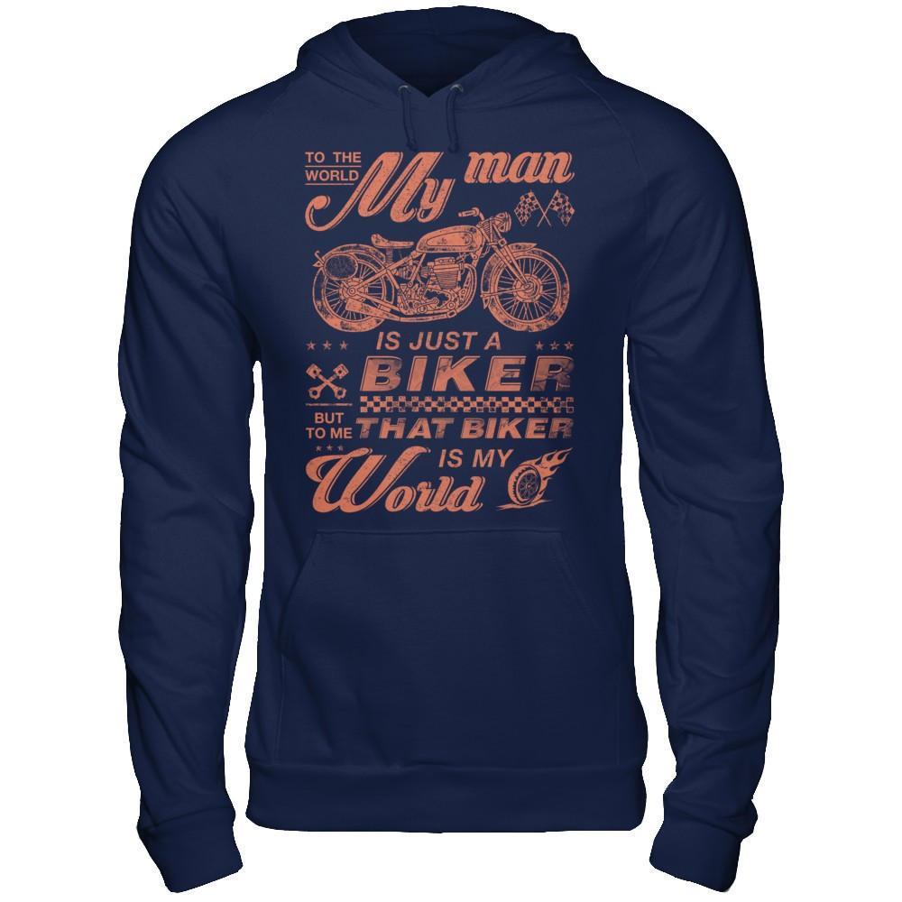 To The World My Man Is Just A Biker T-Shirt & Hoodie | Teecentury.com