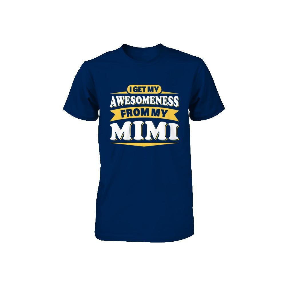 I Get My Awesomeness From My Mimi Youth Youth Shirt | Teecentury.com