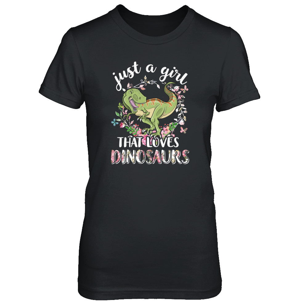 Saurus Just A Girl That Loves Dinosaurs T-Rex Gift T-Shirt & Tank Top | Teecentury.com