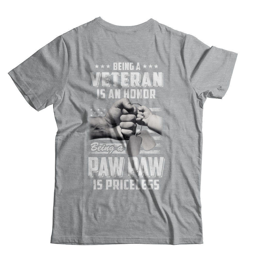 Being A Veteran Is An Honor Being A Paw Paw Is Priceless T-Shirt & Hoodie | Teecentury.com