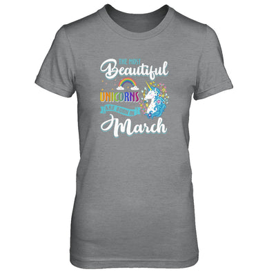 The Most Beautiful Unicorns Are Born In March Birthday T-Shirt & Tank Top | Teecentury.com