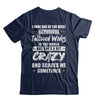 I Have One Of The Most Beautiful Tattooed Wives In The World T-Shirt & Hoodie | Teecentury.com