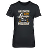 Halloween Is A Lifestyle Not A Holiday T-Shirt & Tank Top | Teecentury.com