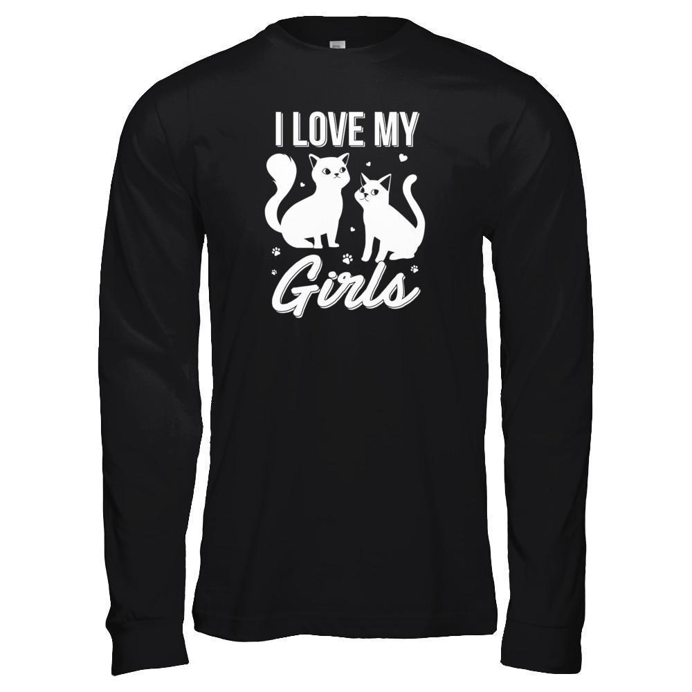 I Love My Girls Funny Cats Lover T-Shirt & Tank Top | Teecentury.com