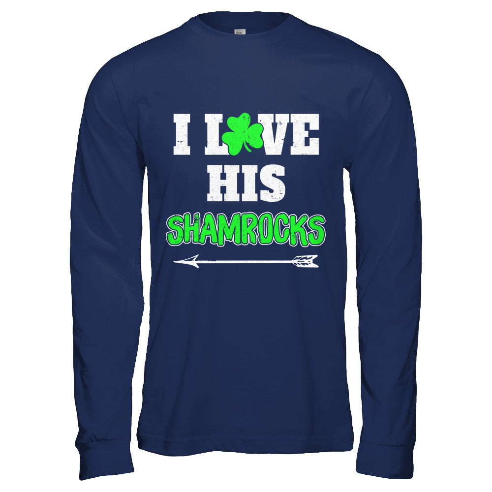 I Love His Shamrocks Funny Couple St Patricks Day T-Shirt & Hoodie | Teecentury.com