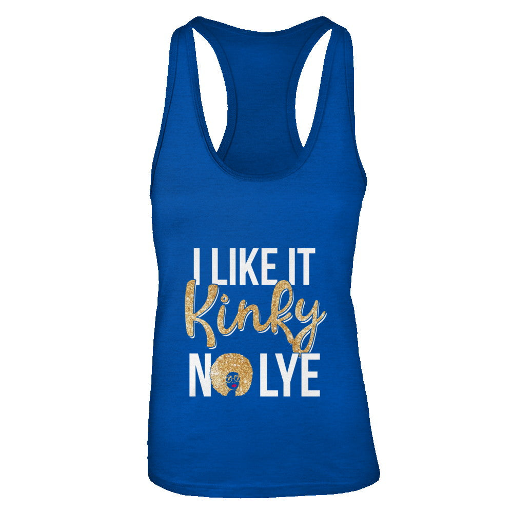 Black Woman I Like It Kinky No Lye T-Shirt & Tank Top | Teecentury.com