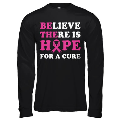 Believe There Is Hope For A Cure Breast Cancer Awareness T-Shirt & Hoodie | Teecentury.com