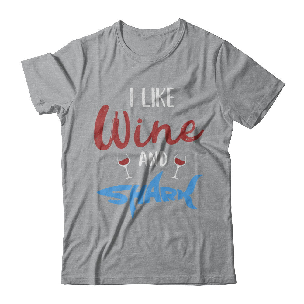 Funny Ocean I Like Wine And Sharks Gift T-Shirt & Hoodie | Teecentury.com