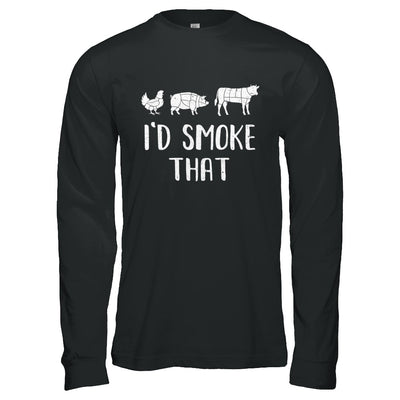 I'd Smoke That Fun BBQ Barbecue Smoker Chef T-Shirt & Hoodie | Teecentury.com