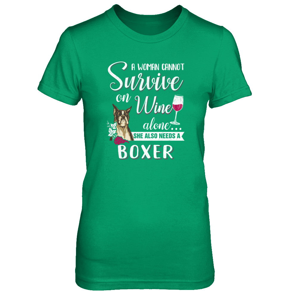 A Woman Can't Survive On Wine Alone Boxer Dog T-Shirt & Tank Top | Teecentury.com