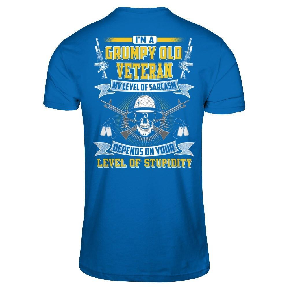 I'm A Grumpy Old Veteran My Level Of Sarcasm T-Shirt & Hoodie | Teecentury.com