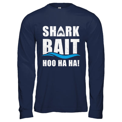 Funny Shark Bait Hoo Ha Ha Shark T-Shirt & Hoodie | Teecentury.com