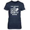 The Dishes Are Looking At Me Dirty Again T-Shirt & Tank Top | Teecentury.com