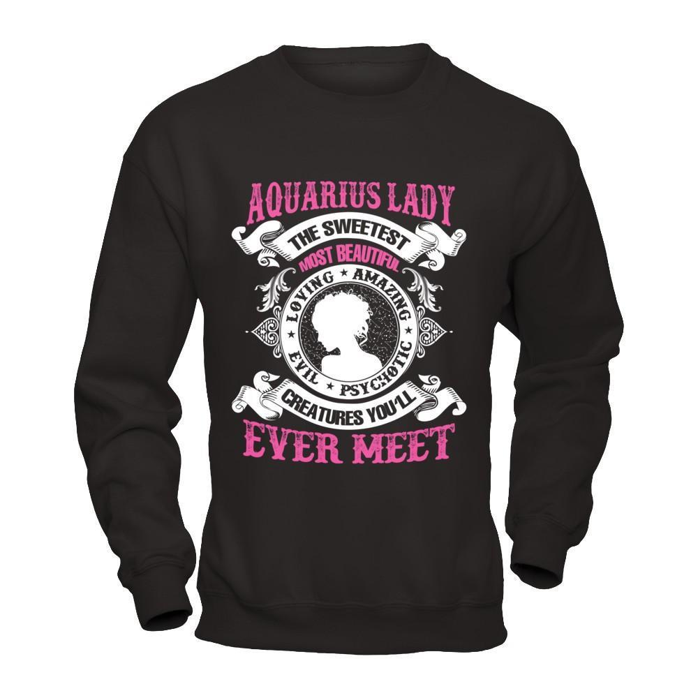 Aquarius Lady The Sweetest Most Beautiful Love Amazing T-Shirt & Hoodie | Teecentury.com