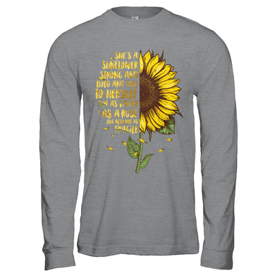 She's A Sunflower Strong And Bold And True To Herself T-Shirt & Hoodie | Teecentury.com