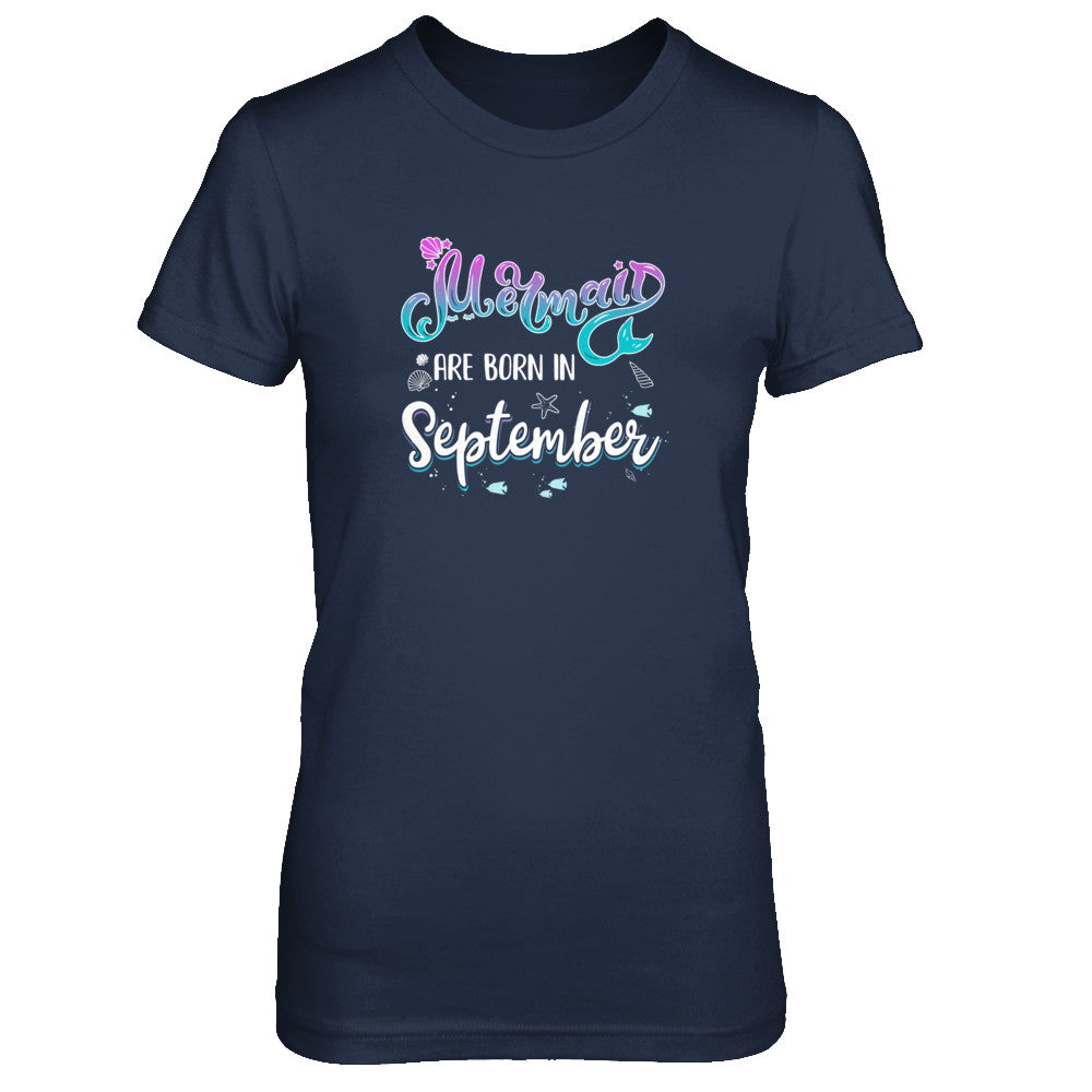 Mermaids Are Born In September Birthday Girl Gift T-Shirt & Tank Top | Teecentury.com