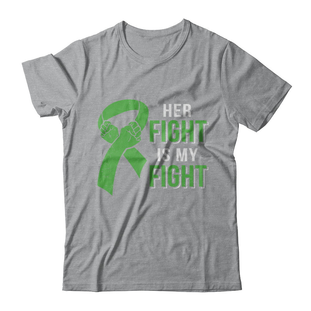 Her Fight Is My Fight Liver Cancer Green Lymphoma Awareness T-Shirt & Hoodie | Teecentury.com