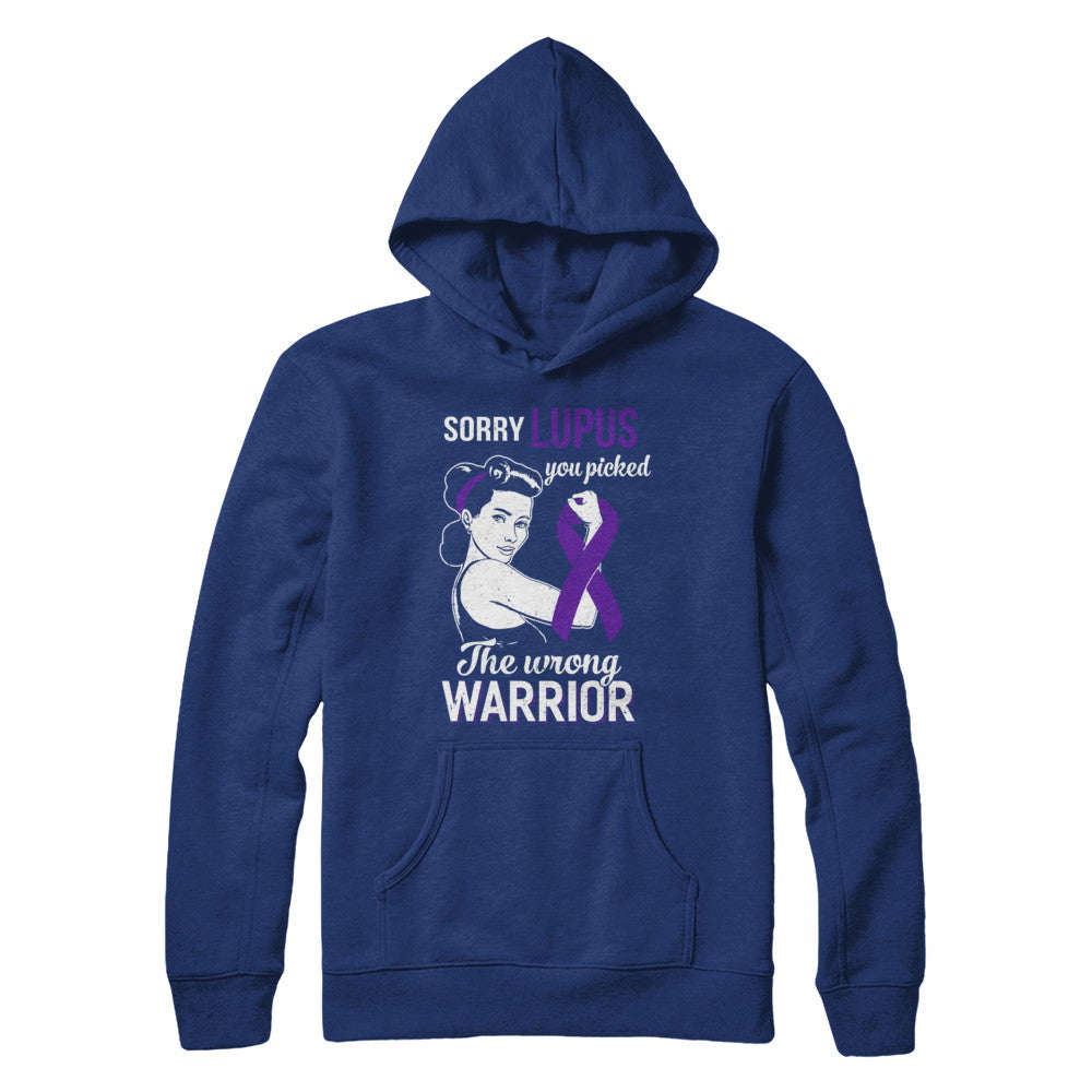 Sorry Lupus You Picked The Wrong Warrior Lupus T-Shirt & Hoodie | Teecentury.com