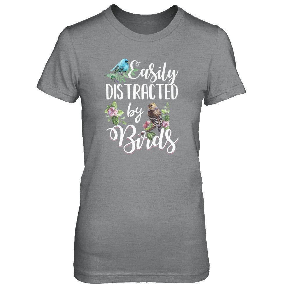 Easily Distracted By Birds T-Shirt & Tank Top | Teecentury.com
