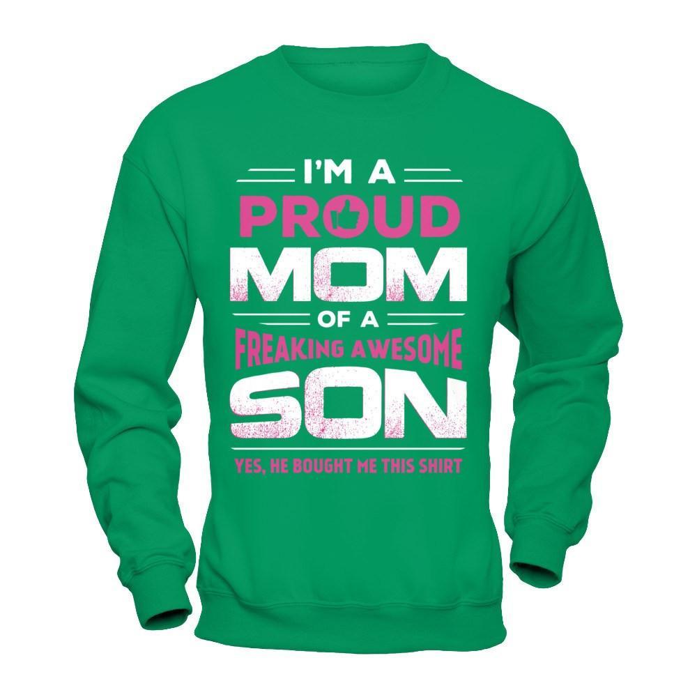 I'm A Proud Mom Of A Freaking Awesome Son T-Shirt & Hoodie | Teecentury.com
