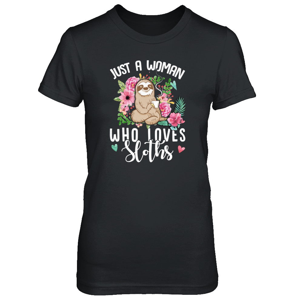 Just A Woman Who Loves Sloths T-Shirt & Tank Top | Teecentury.com