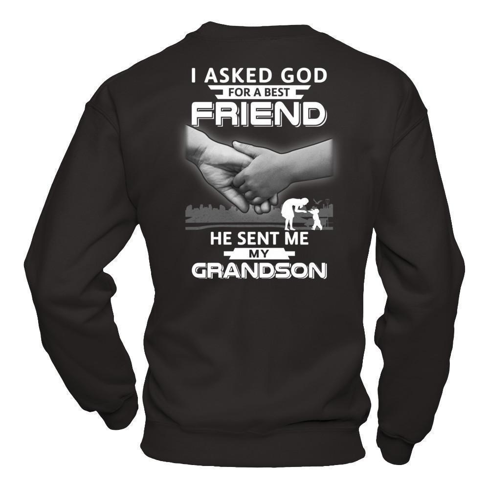 I Asked God For A Best Friend He Sent Me My Grandson T-Shirt & Hoodie | Teecentury.com