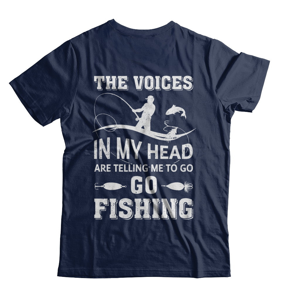 The Voices in My Head Are Telling Me to Go Fishing Gift T-shirts Pullover Hoodies Black/S