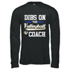 Dibs On The Coach Volleyball T-Shirt & Hoodie | Teecentury.com