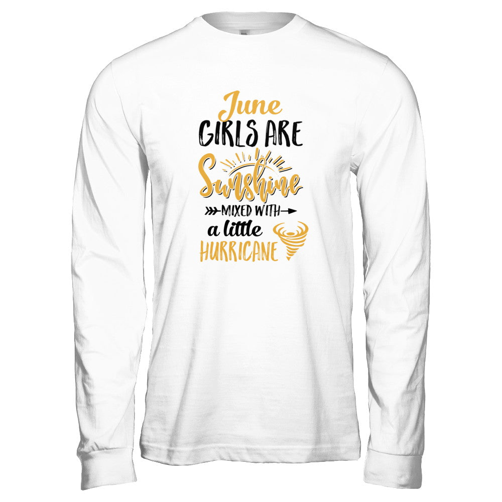 June Girls Sunshine Mixed With A Little Hurricane Birthday T-Shirt & Tank Top | Teecentury.com