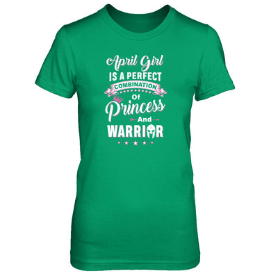 April Girl Is Perfect Princess Warrior Birthday Gift T-Shirt & Tank Top | Teecentury.com