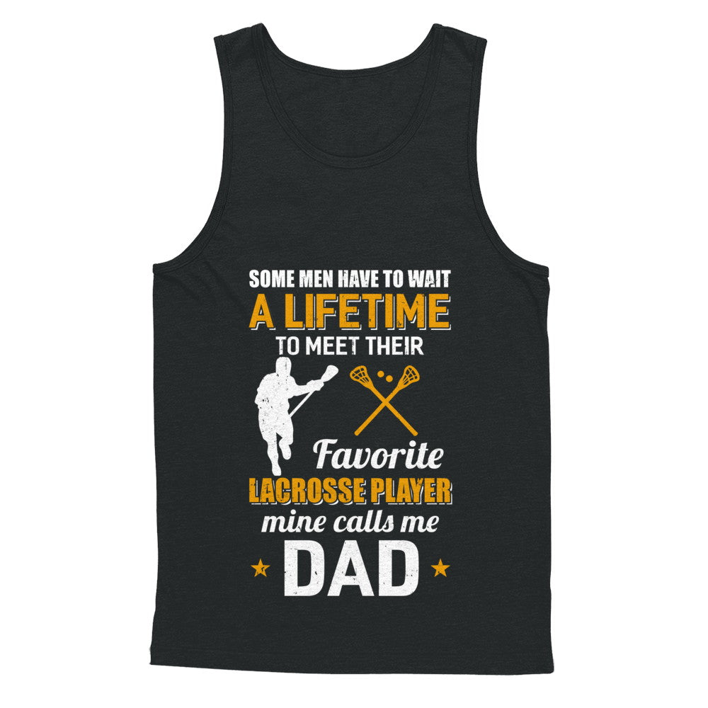 Funny My Favorite Lacrosse Player Calls Me Dad T-Shirt & Hoodie | Teecentury.com