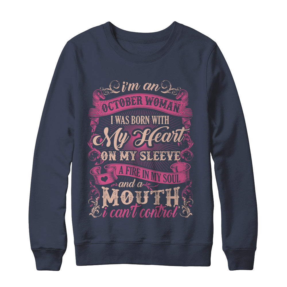 I Am An October Woman I Was Born With My Heart On My Sleeve T-Shirt & Sweatshirt | Teecentury.com