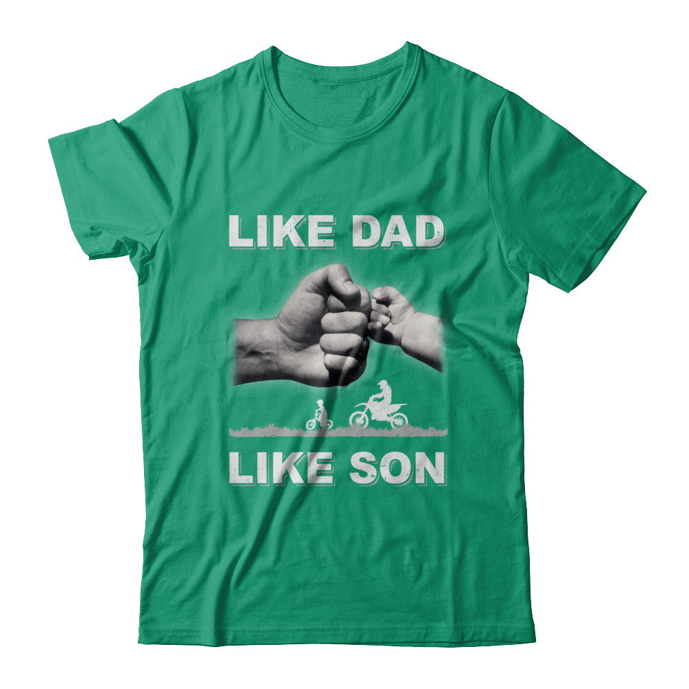 Like Dad Like Son Motorcross Dirtbike Fathers Day T-Shirt & Hoodie | Teecentury.com